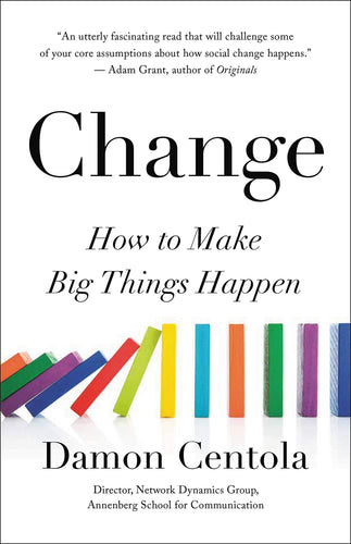 Change: How to Make Big Things Happen (Hardcover) Adult Non-Fiction Happier Every Chapter   