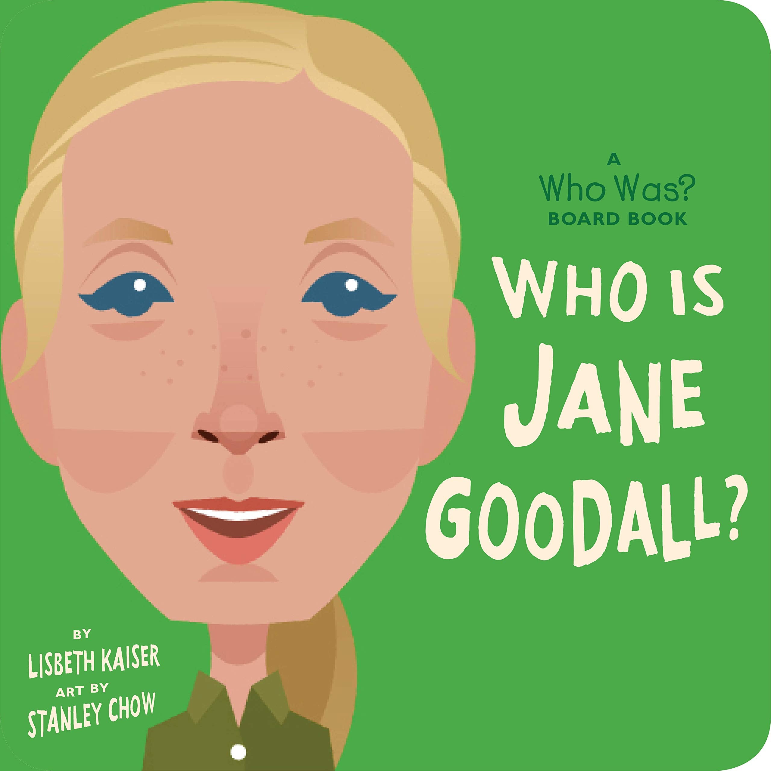 Who Is Jane Goodall? (WhoHQ) (Board Books)