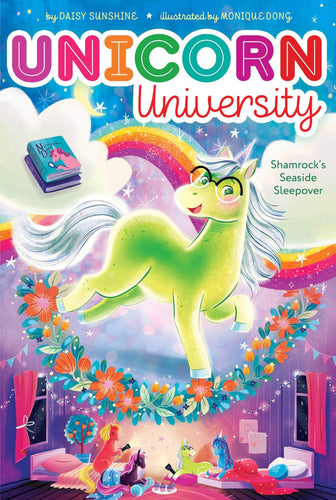 Shamrock's Seaside Sleepover (Unicorn University, Bk. 3) (Paperback) Children's Books Happier Every Chapter   