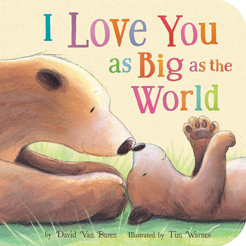 I Love You As Big As the World Children's Books Happier Every Chapter   