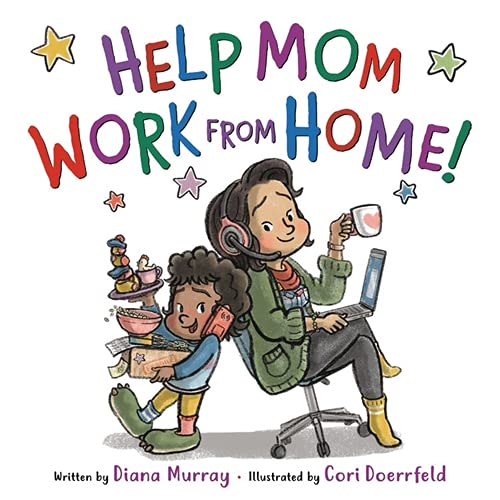Help Mom Work from Home! (Hardcover)