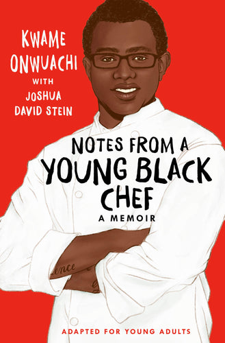 Notes from a Young Black Chef (Hardcover) Young Adult Non-Fiction Happier Every Chapter   
