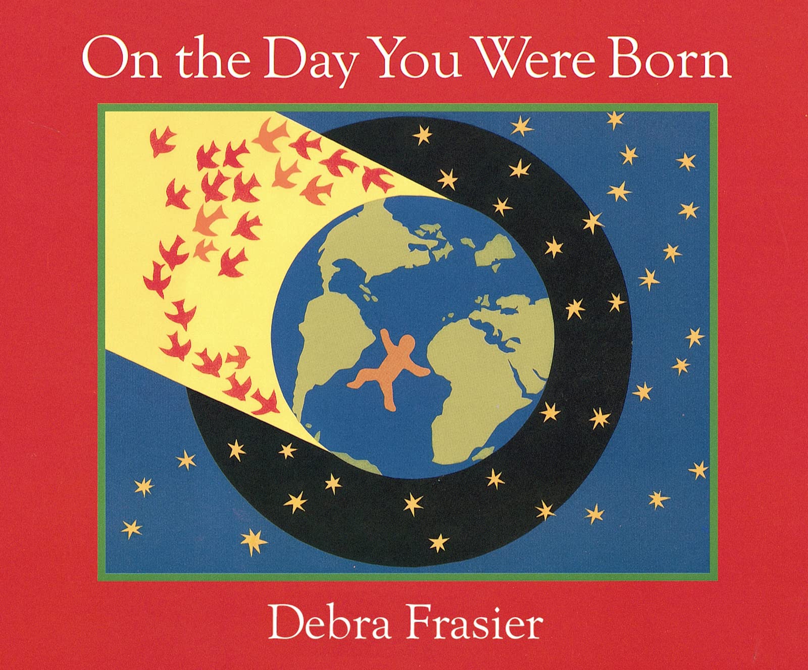 On The Day You Were Born (A Photo Journal)