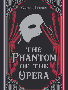 The Phantom of the Opera (Paper Mill Press Classics)