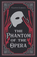 The Phantom of the Opera (Paper Mill Press Classics) Young Adult Fiction Happier Every Chapter