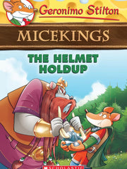 The Helmet Holdup (Geronimo Stilton Micekings, Bk. 6) (Paperback)