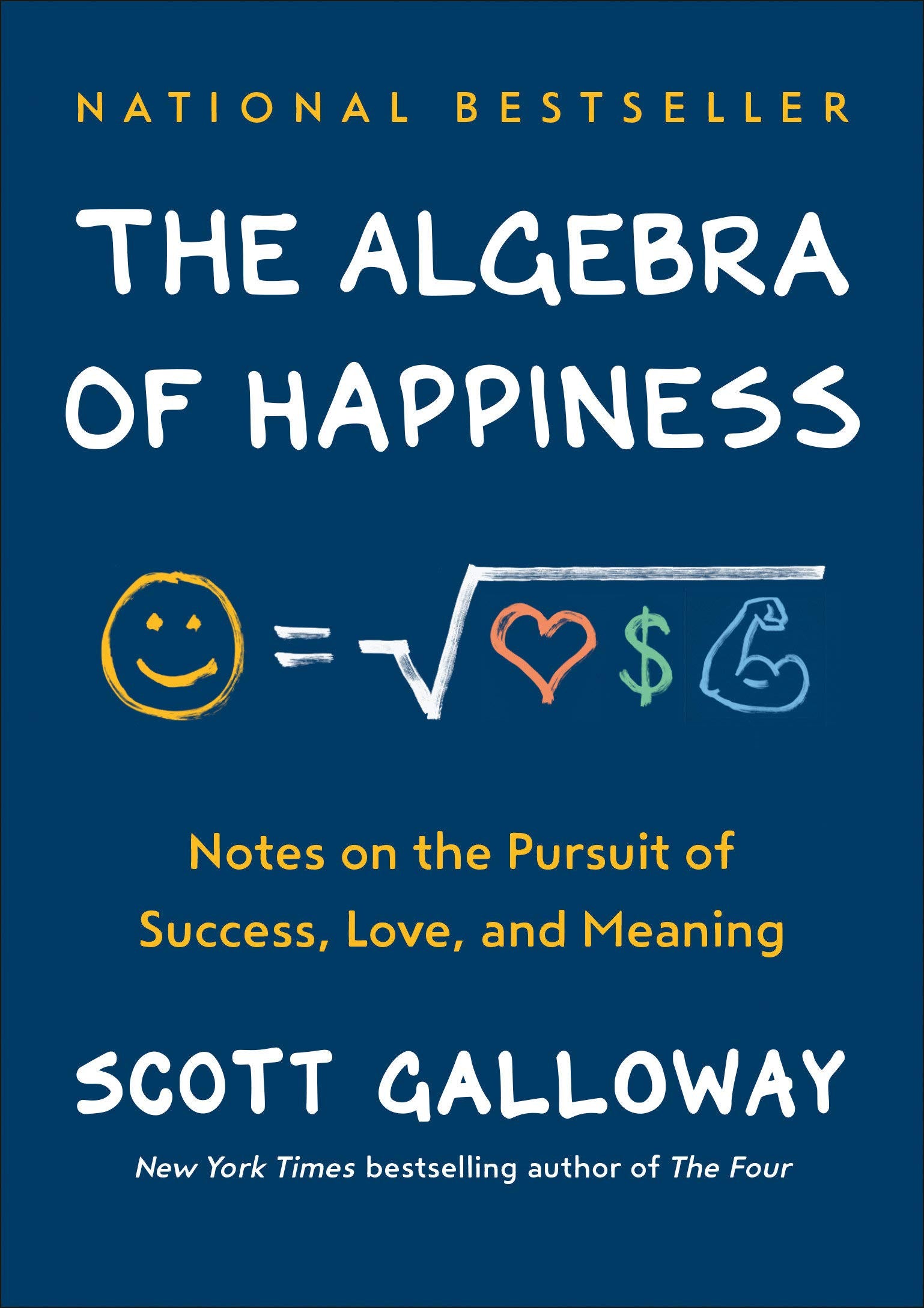The Algebra of Happiness: Notes on the Pursuit of Success, Love, and Meaning (Hardcover)