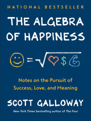 The Algebra of Happiness: Notes on the Pursuit of Success, Love, and Meaning (Hardcover)