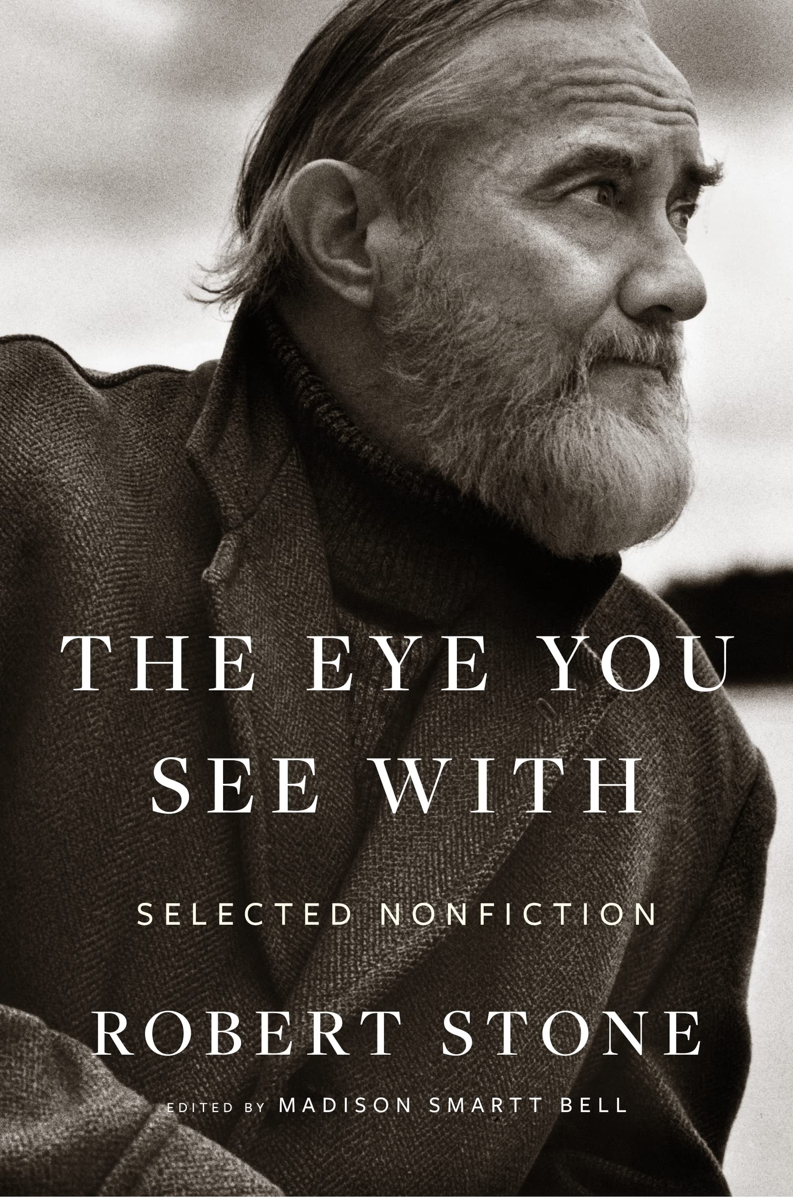 The Eye You See With: Selected Nonfiction (Hardcover)