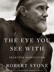 The Eye You See With: Selected Nonfiction (Hardcover)