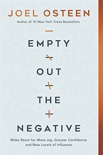 Empty Out the Negative: Make Room for More Joy, Greater Confidence, and New Levels of Influence (Hardcover) Adult Non-Fiction Happier Every Chapter   