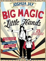 Big Magic for Little Hands