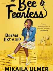 Bee Fearless: Dream Like a Kid (Hardcover)
