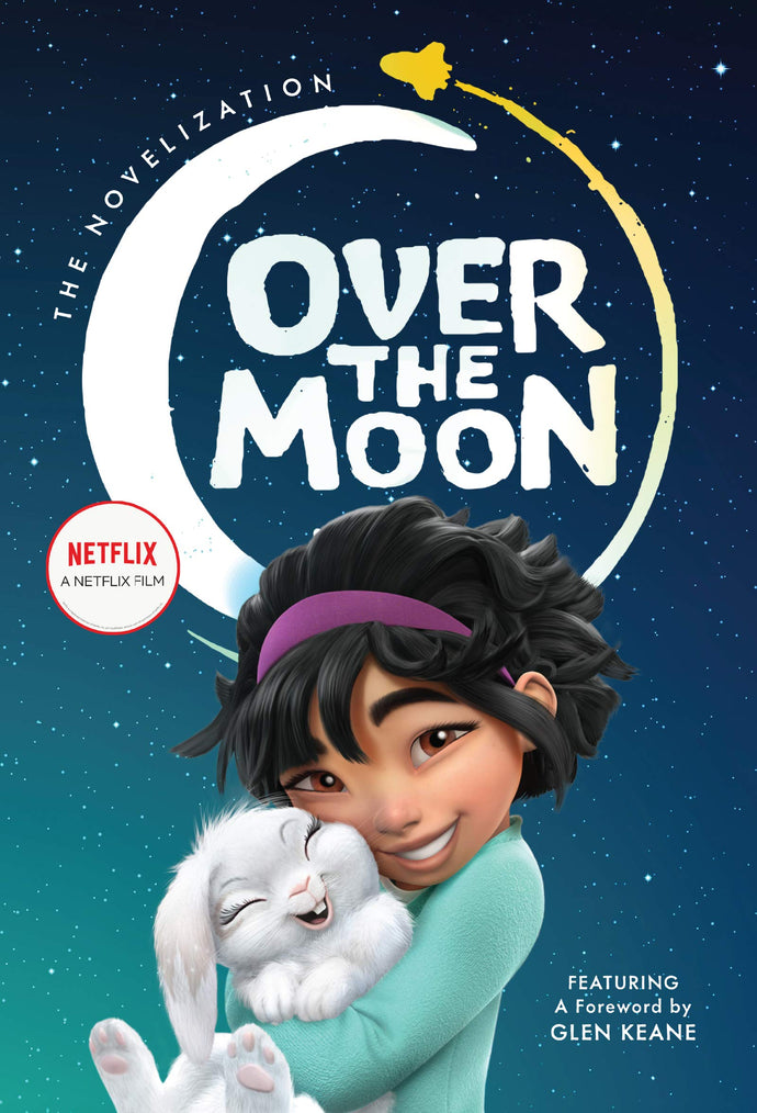 Over the Moon (The Novelization) (Hardcover) Children's Books Happier Every Chapter   