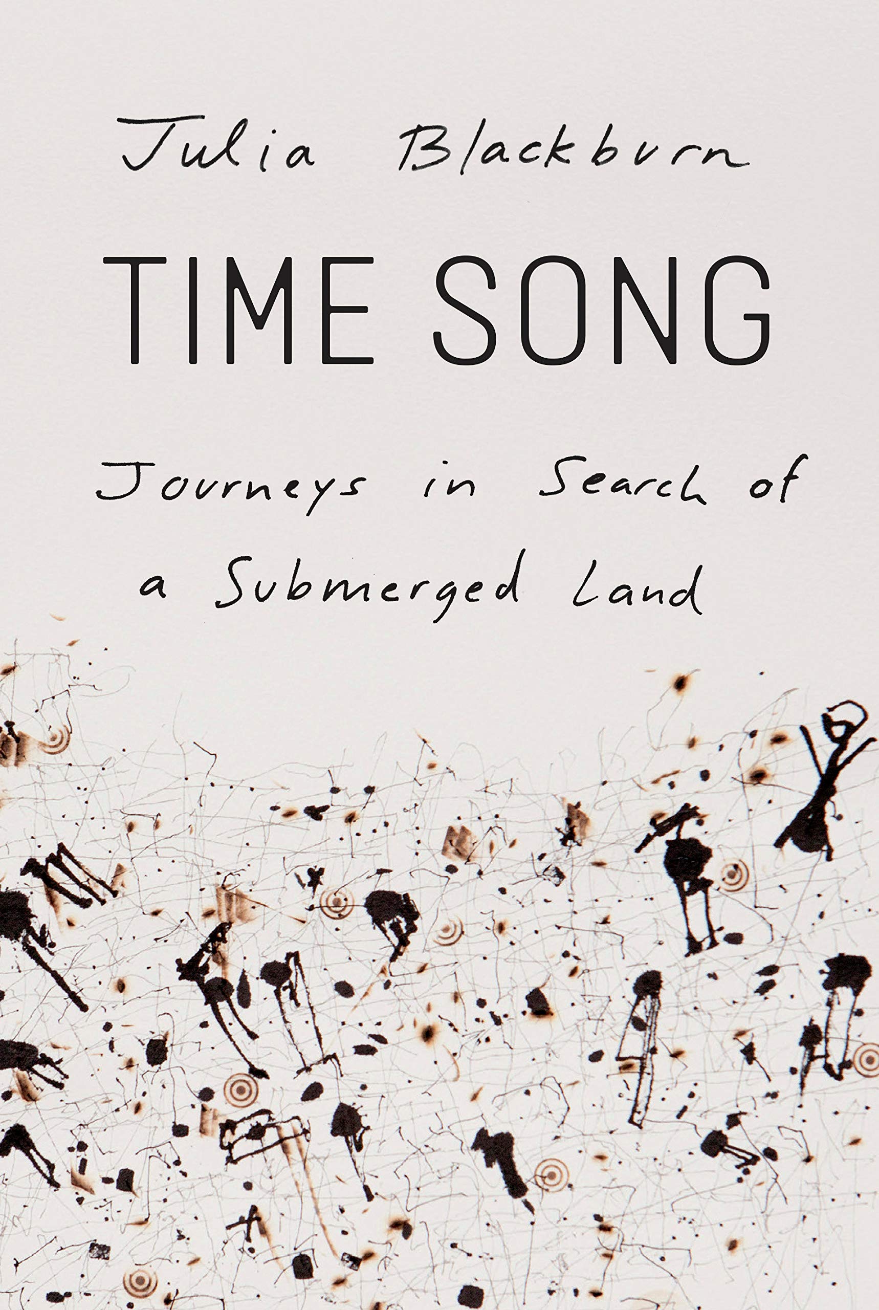 Time Song: Journeys in Search of a Submerged Land (Hardcover)