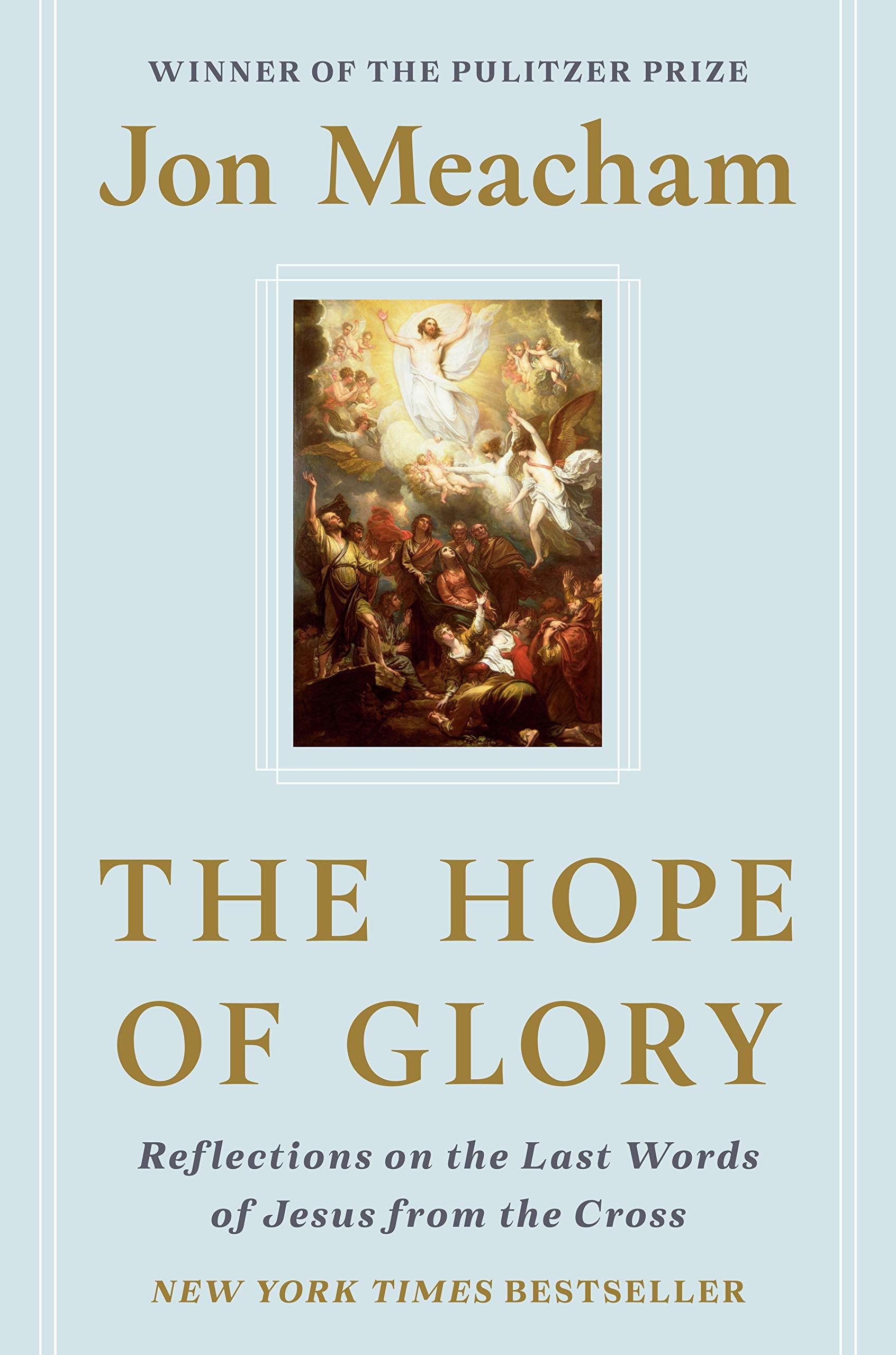 The Hope of Glory: Reflections on the Last Words of Jesus from the Cross (Hardcover)