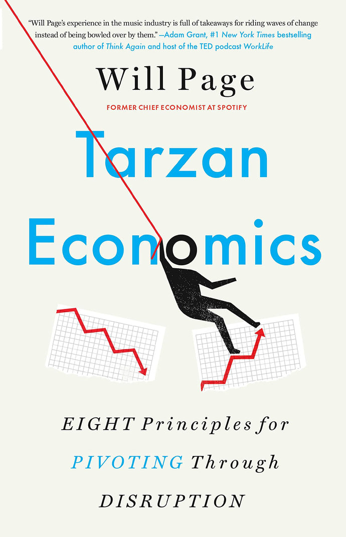 Tarzan Economics: Eight Principles for Pivoting Through Disruption (Hardcover) Adult Non-Fiction Happier Every Chapter   