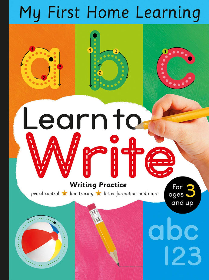 Learn to Write: Pencil Control, Line Tracing, Letter Formation and More (My First Home Learning) (Paperback) Children's Books Happier Every Chapter   