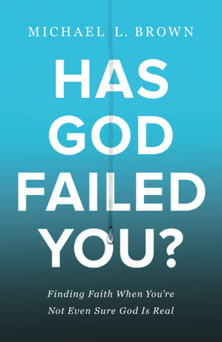 Has God Failed You?: Finding Faith When You're Not Even Sure God Is Real (Paperback) Adult Non-Fiction Happier Every Chapter   