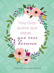 Holy Dios Quiere Que Sepas...Que Eres Hermosa (Paperback)