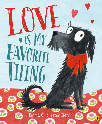 Love Is My Favorite Thing (Softcover) Children's Books Happier Every Chapter   