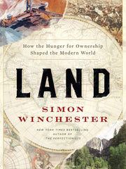 Land: How the Hunger for Ownership Shaped the Modern World (Hardcover)