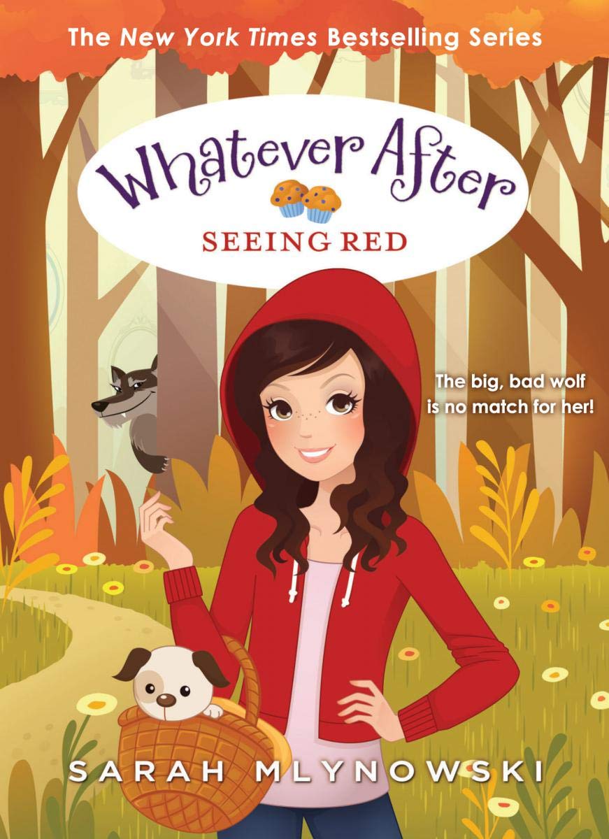 Seeing Red (Whatever After, Bk. 12) (Hardcover)