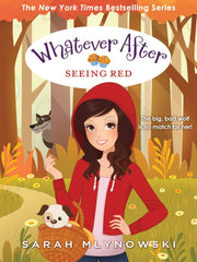 Seeing Red (Whatever After, Bk. 12) (Hardcover)