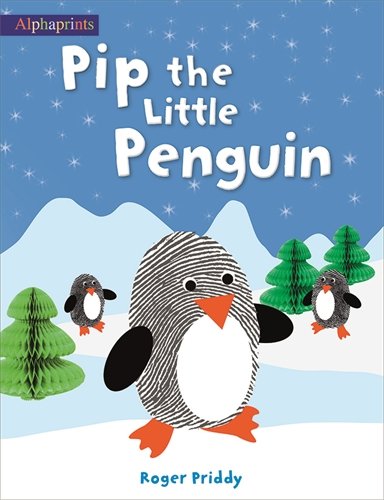 Pip the Little Penguin (Alphaprints)