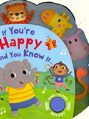 Happy and You Know It (Sing-Along Melody) (Board Books)