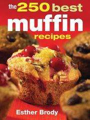 The 250 Best Muffin Recipes (Softcover)