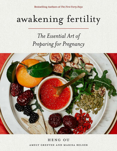 Awakening Fertility: The Essential Art of Preparing for Pregnancy (Hardcover) Adult Non-Fiction Happier Every Chapter   