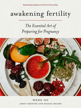 Awakening Fertility: The Essential Art of Preparing for Pregnancy (Hardcover)