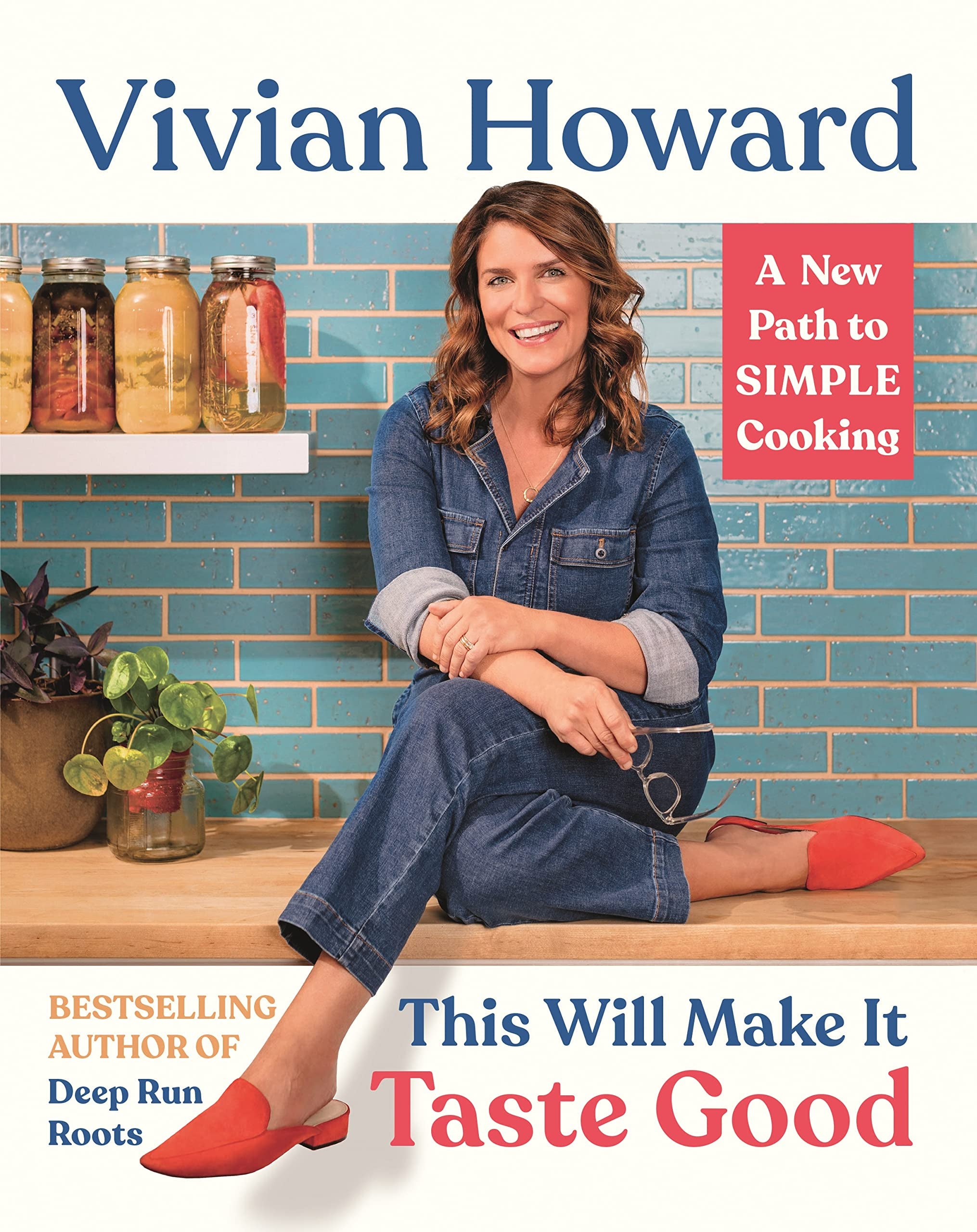 This Will Make It Taste Good: A New Path to Simple Cooking (Hardcover)