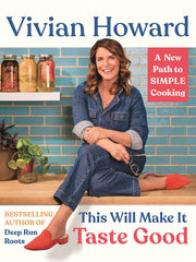 This Will Make It Taste Good: A New Path to Simple Cooking (Hardcover)
