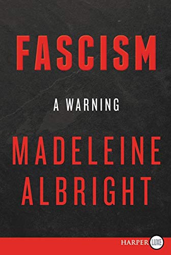 Fascism: A Warning (Large Print) (Paperback) Adult Non-Fiction Happier Every Chapter   