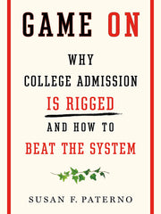 Game On: Why College Admission Is Rigged and How to Beat the System (Hardcover)