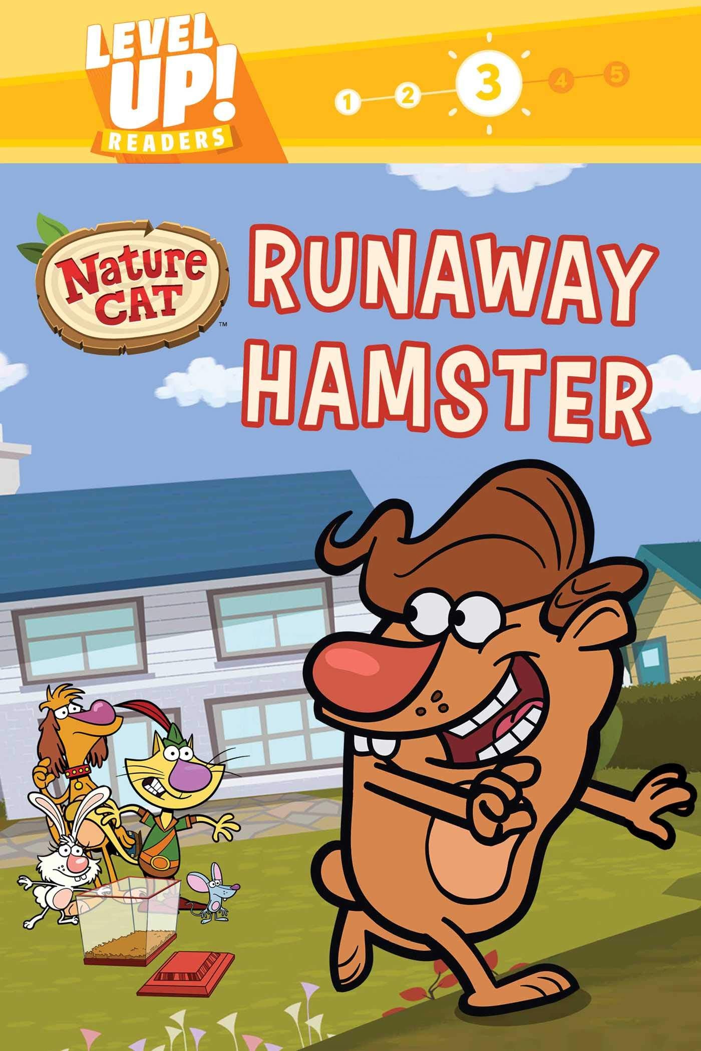 Runaway Hamster (Nature Cat, Level Up! Readers, Level 3)