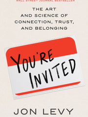 You're Invited: The Art and Science of Cultivating Influence (Hardcover)