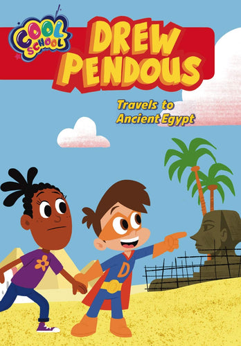 Drew Pendous Travels to Ancient Egypt (Drew Pendous, Bk. 2) (Paperback) Children's Books Happier Every Chapter   