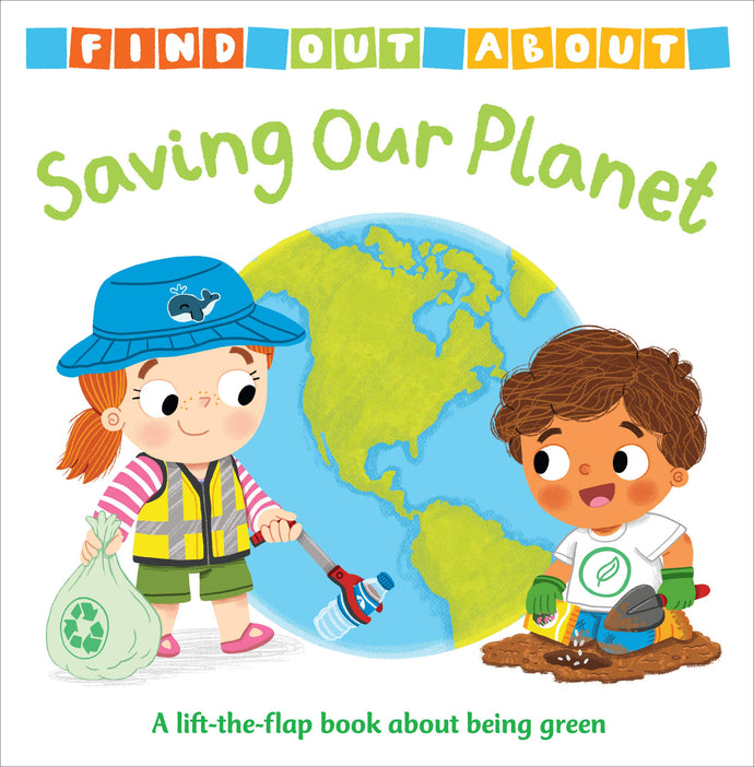 Saving Our Planet (Find Out About) (Hardcover) Children's Books Happier Every Chapter   