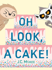Oh Look, A Cake! (Hardcover)
