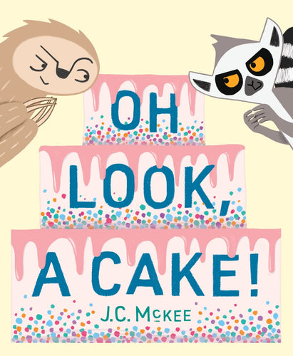 Oh Look, A Cake! (Hardcover) Children's Books Happier Every Chapter   