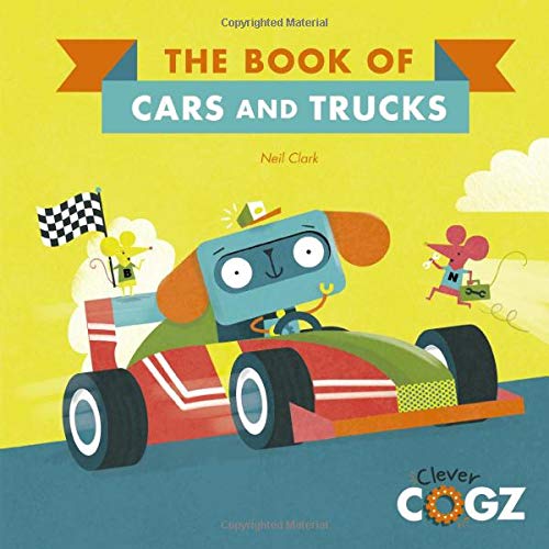 The Book of Cars and Trucks (Clever Cogz) (Hardcover) Children's Books Happier Every Chapter   