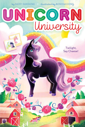 Twilight, Say Cheese! (Unicorn University, Bk. 1) (Paperback) Children's Books Happier Every Chapter   