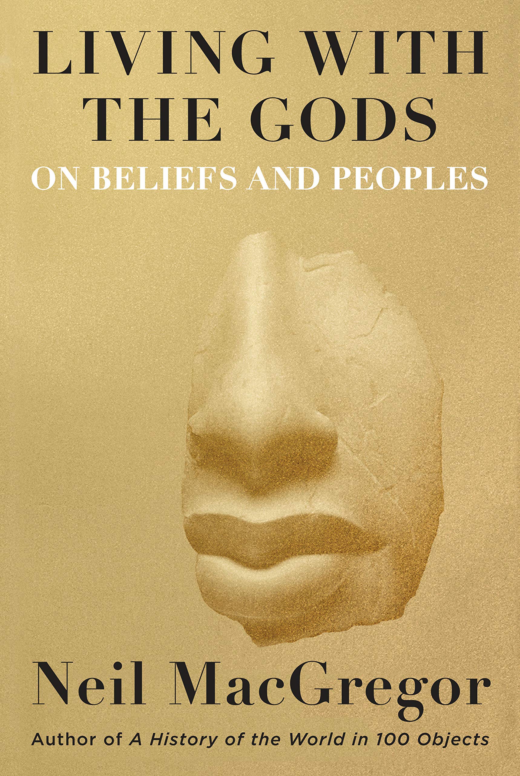 Living with the Gods: On Beliefs and Peoples (Hardcover)