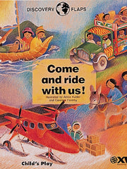 Come and Ride With Us (Discovery Flaps) (Paperback)