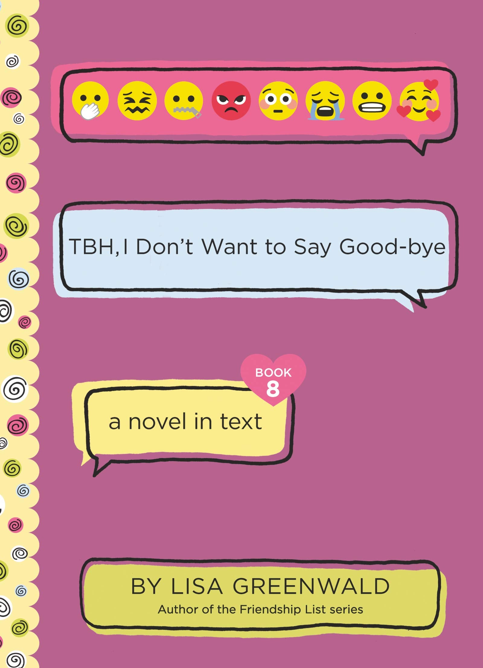 TBH, I Don't Want To Say Good-Bye (TBH Series, Bk.8) (Hardcover)