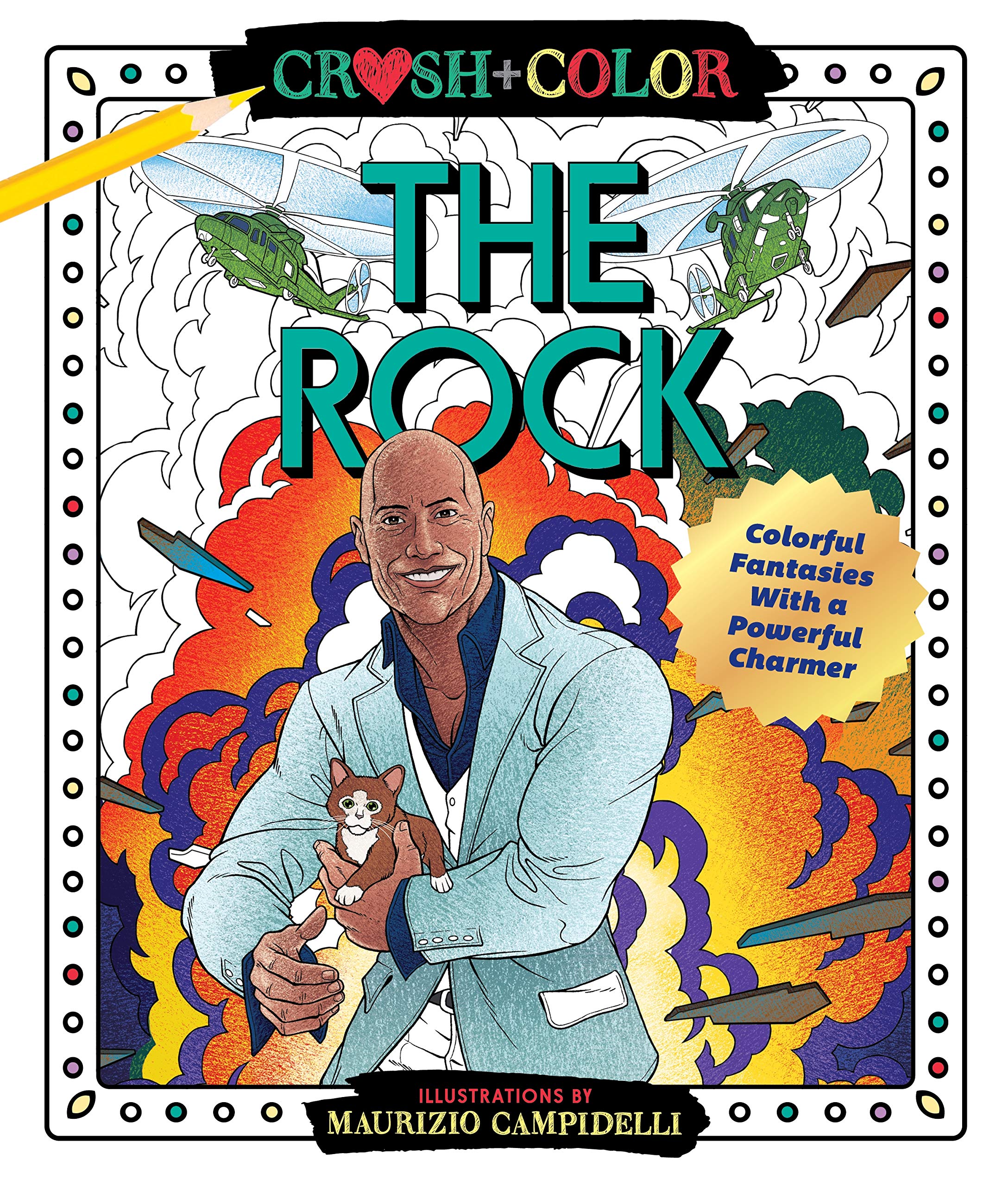 The Rock: Colourful Fantasies with a Powerful Charmer (Crush + Colour) (Paperback)