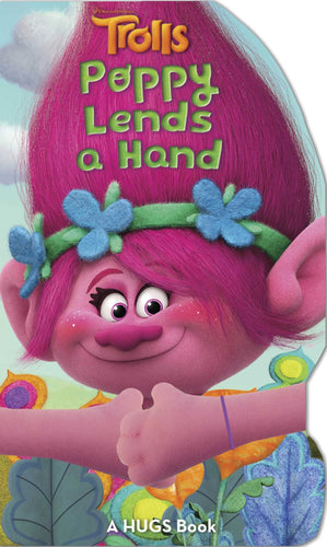 Poppy Lends a Hand (Dreamworks Trolls, Hug Book) Children's Books Happier Every Chapter   